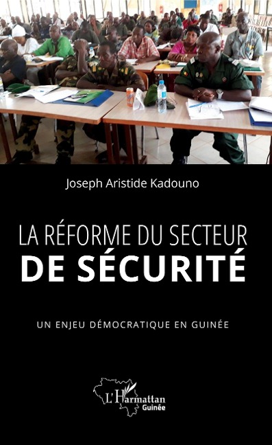 La reforme du secteur de securite - Kadouno Joseph Aristide Kadouno