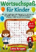 Wortsuchspaß für Kinder ab 6 Jahren - Lena Krüger
