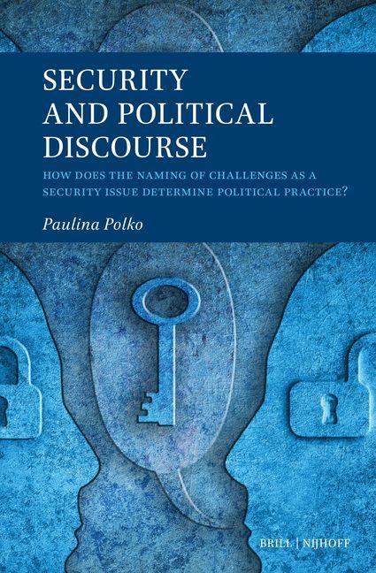 Security and Political Discourse - Paulina Polko