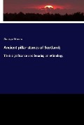 Cover-Bild zum Titel 'Ancient pillar stones of Scotland;' von 'George Moore'