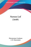 Cover-Bild zum Titel 'Neroos Lof (1649)' von 'Hieronymus Cardanus, J. H. Glazemaker'
