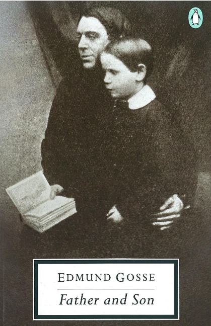 Father and Son - Edmund Gosse