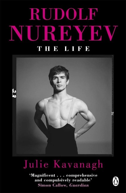 Rudolf Nureyev - Julie Kavanagh