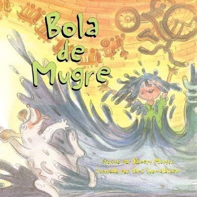Bola de mugre - Robert Munsch