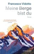 Cover-Bild zum Titel 'Meine Berge bist du' von 'Francesco Vidotto'