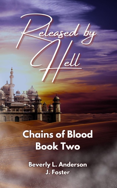 Released by Hell (Chains of Blood, #2) - Beverly L Anderson