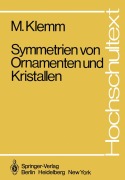 Cover-Bild zum Titel 'Symmetrien von Ornamenten und Kristallen' von 'M. Klemm'
