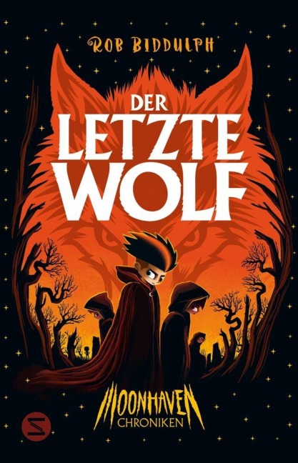 Moonhaven Chroniken. Der letzte Wolf - Rob Biddulph