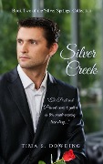 Cover-Bild zum Titel 'Silver Creek (Silver Springs, #2)' von 'Tima S. Dowding'