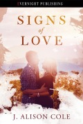 Cover-Bild zum Titel 'Signs of Love' von 'J. Alison Cole'