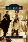 Cover-Bild zum Titel 'Irish Denver' von 'Dennis Gallagher, Thomas Jacob Noel, James Patrick Walsh'