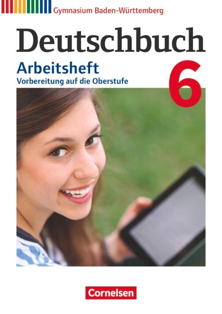Deutschbuch Gymnasium Band 6: 10. Schuljahr - Baden-Württemberg - Arbeitsheft mit Lösungen - Armin Fingerhut, Christoph Fischer, Michael Germann, Cordula Grunow, Angela Mielke