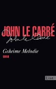 Geheime Melodie - John le Carré