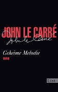 Cover-Bild zum Titel 'Geheime Melodie' von 'John le Carré'