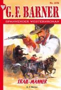 Cover-Bild zum Titel 'Trail-Männer' von 'G. F. Barner'