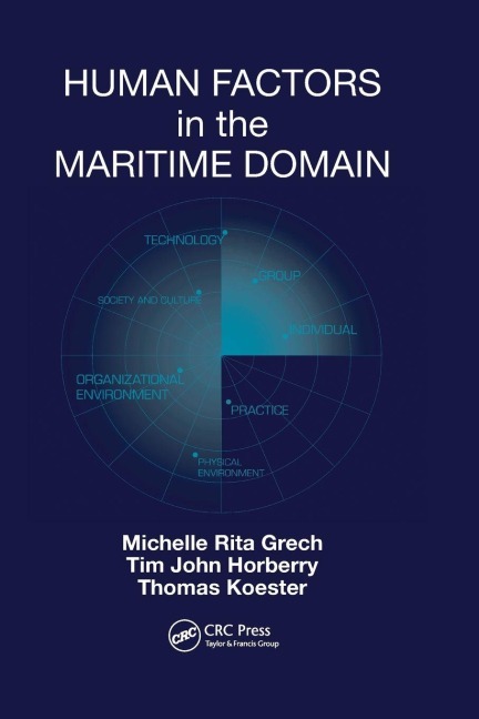 Human Factors in the Maritime Domain - Michelle Grech, Tim Horberry, Thomas Koester