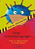 Cover-Bild zum Titel 'Unter Coronabedingungen ...' von 'Fischer, Stober'