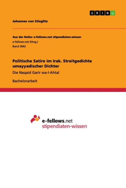 Politische Satire im Irak. Streitgedichte umayyadischer Dichter - Johannes von Stieglitz