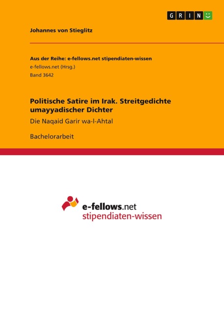 Politische Satire im Irak. Streitgedichte umayyadischer Dichter - Johannes von Stieglitz
