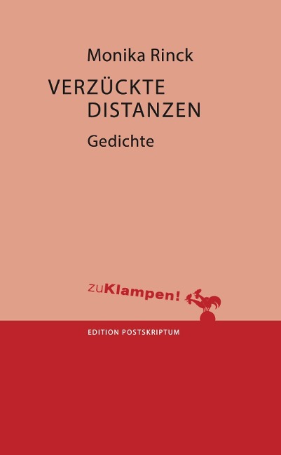 Verzückte Distanzen - Monika Rinck