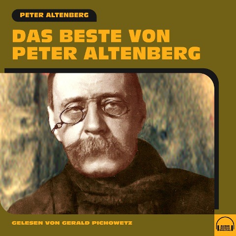 Das Beste von Peter Altenberg - Peter Altenberg