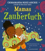 Cover-Bild zum Titel 'Mamas Zaubertuch' von 'Chimamanda Ngozi Adichie'