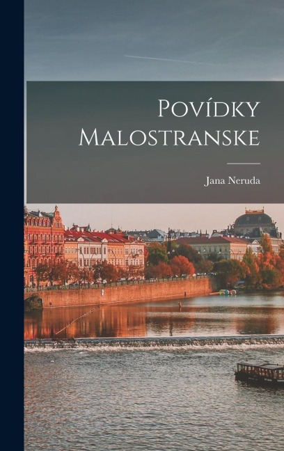 Povídky Malostranske - Jana Neruda