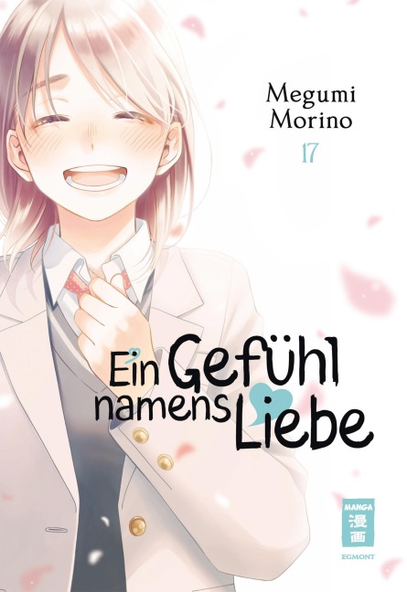 Ein Gefühl namens Liebe 17 - Megumi Morino
