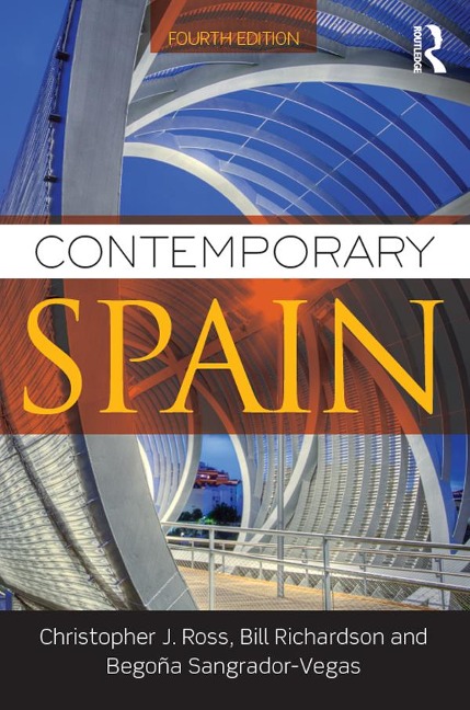 Contemporary Spain - Christopher Ross, Begoña Sangrador-Vegas, Bill Richardson