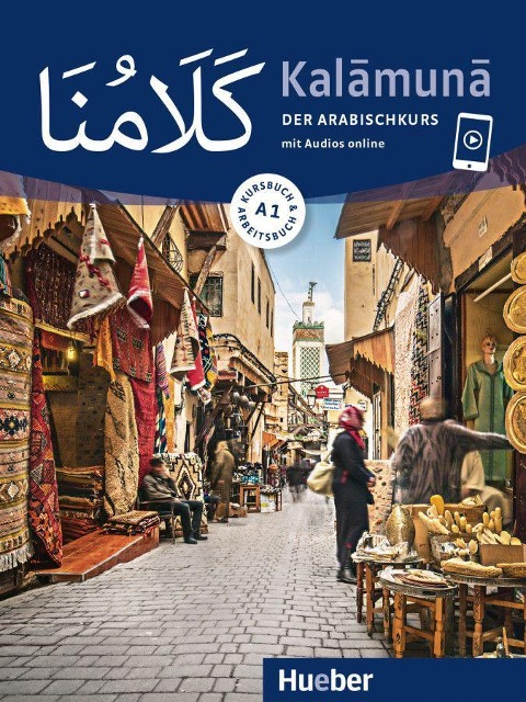 Kalamuna A1. Der Arabischkurs / Kursbuch + Arbeitsbuch - Daniel Krasa, Mohammad T. Ghalayini