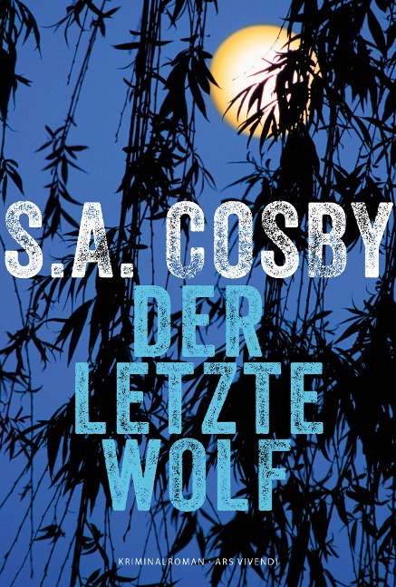 Der letzte Wolf - S. A. Cosby