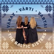 Cover-Bild zum Titel 'Värav/Varti/Vartai' von 'The Baltic Sisters'