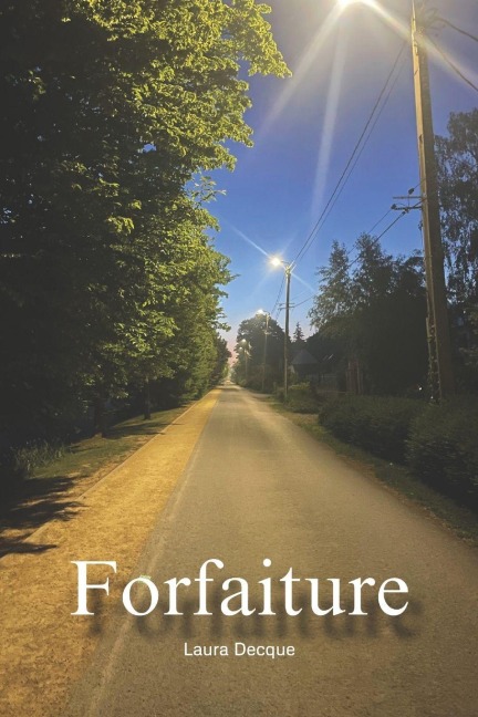 Forfaiture - Laura Decque