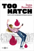 Cover-Bild zum Titel 'Too Match / Too Match (Spanish Edition)' von 'Inma Benedito'