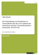 Cover-Bild zum Titel 'Die Darstellung von Prominenz in Deutschland und den USA anhand der deutschen und der US-amerikanischen Zeitschrift "IN TOUCH"' von 'Falko Schwetz'
