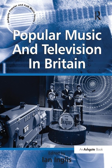 Popular Music And Television In Britain - 