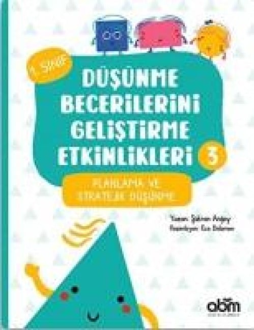 Düsünme Becerilerini Gelistirme Etkinlikleri 3 - Sükran Angay