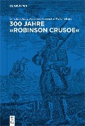 Cover-Bild zum Titel '300 Jahre "Robinson Crusoe"' von ''