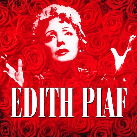100th Birthday Celebration - Edith Piaf