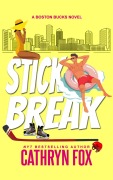Cover-Bild zum Titel 'Stick Break (Boston Bucks, #10)' von 'Cathryn Fox'