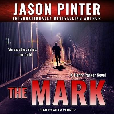 The Mark Lib/E - Jason Pinter