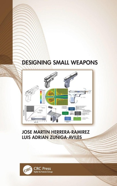 Designing Small Weapons - Jose Herrera-Ramirez, Luis Zuñiga-Aviles