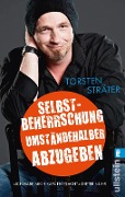 Cover-Bild zum Titel 'Selbstbeherrschung umständehalber abzugeben' von 'Torsten Sträter'