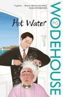 Hot Water - P. G. Wodehouse