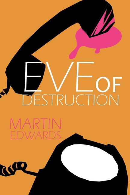 Eve of Destruction - Martin Edwards