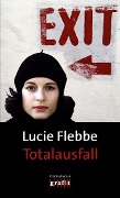 Cover-Bild zum Titel 'Totalausfall' von 'Lucie Flebbe'