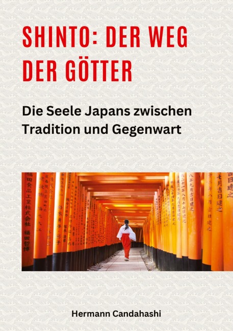 Shinto: Der Weg der Götter II - Hermann Candahashi