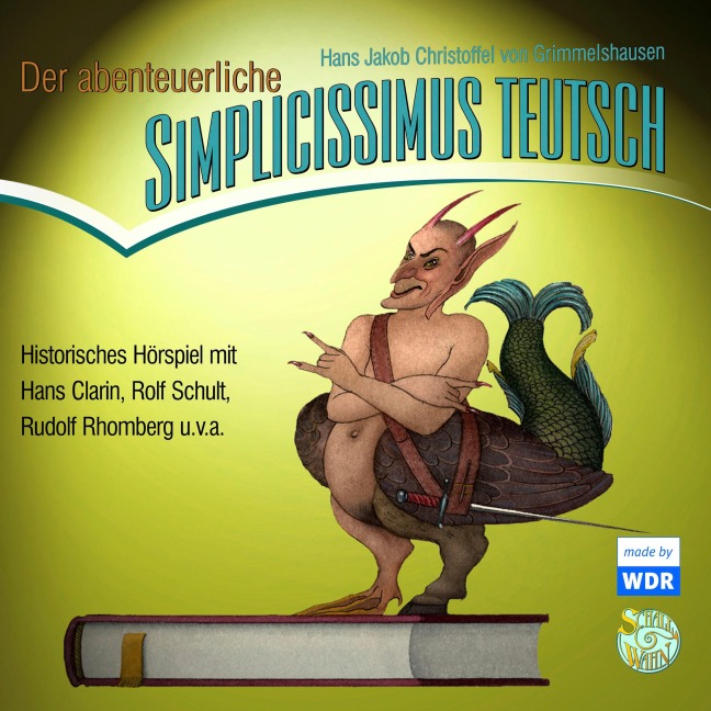 Der abenteuerliche Simplicissimus Teutsch - Hans Jakob Christoffel von Grimmelshausen