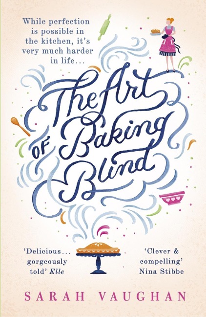 The Art of Baking Blind - Sarah Vaughan