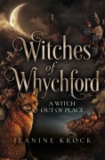 Cover-Bild zum Titel 'Witches of Whychford' von 'Jeanine Krock, Jeanine Hollis'